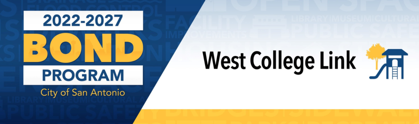 West College Link (St. Mary’s to Memorial High School to Zarzamora Creek) 